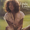 LINDA LEWIS / Not A Little Girl Anymore